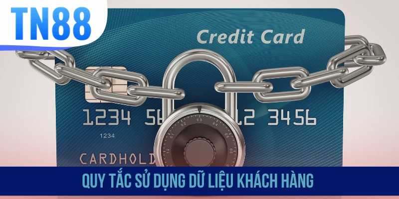 Quy tắc sử dụng dữ liệu khách hàng