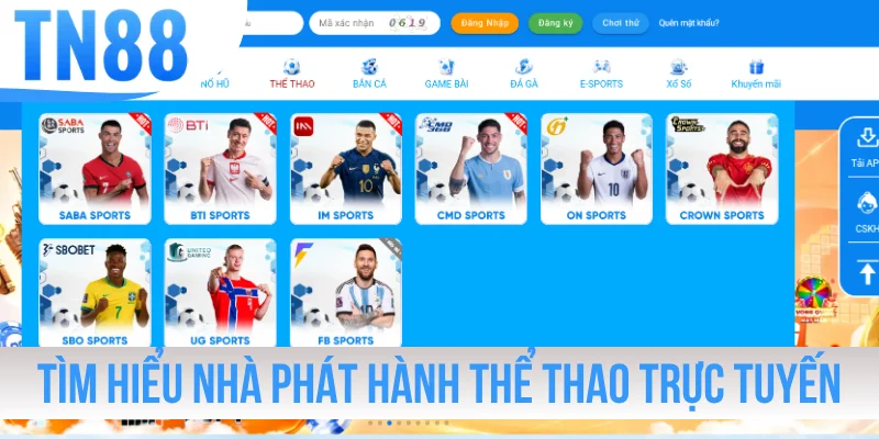 Tìm hiểu nhà phát hành thể thao trực tuyến nổi bật